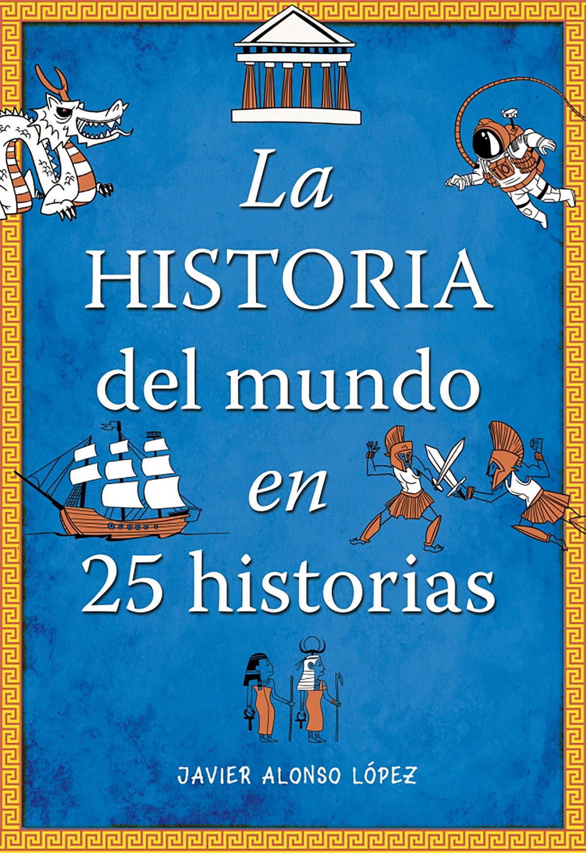 La historia del mundo en 25 historias / The History of the World in 25 Stories cover (ISBN 9781644733066)