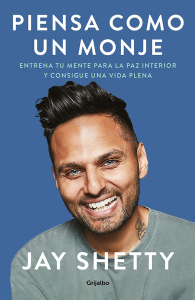 Piensa como un monje: Entrena tu mente para la paz interior y consigue una vida plena / Think Like a Monk: Train Your Mind for Peace and Purpose Every Day cover (ISBN 9781644733196)