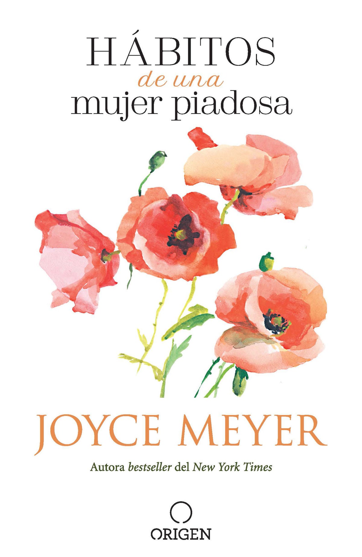 Hábitos de una mujer piadosa: Supera los problemas que afectan a tu corazón, mente y alma / Habits of a Godly Woman cover (ISBN 9781644733769)