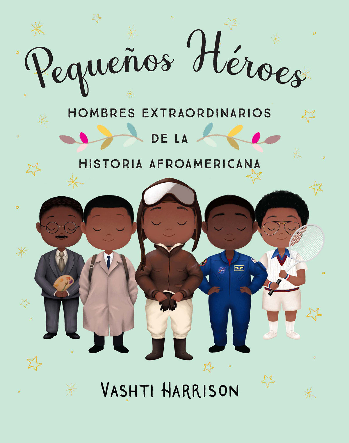 Pequeños héroes: hombres extraordinarios de la historia afroamericana / Little Legends: Exceptional Men in Black History cover (ISBN 9781644733813)