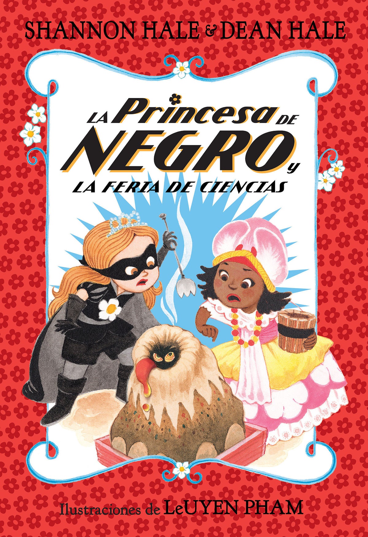 La Princesa de Negro y la feria de ciencias / The Princess in Black and the Science Fair Scare cover (ISBN 9781644733820)
