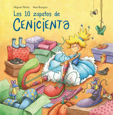 Los 10 zapatos de Cenicienta / Cinderella's 10 Shoes cover (ISBN 9781644734384)