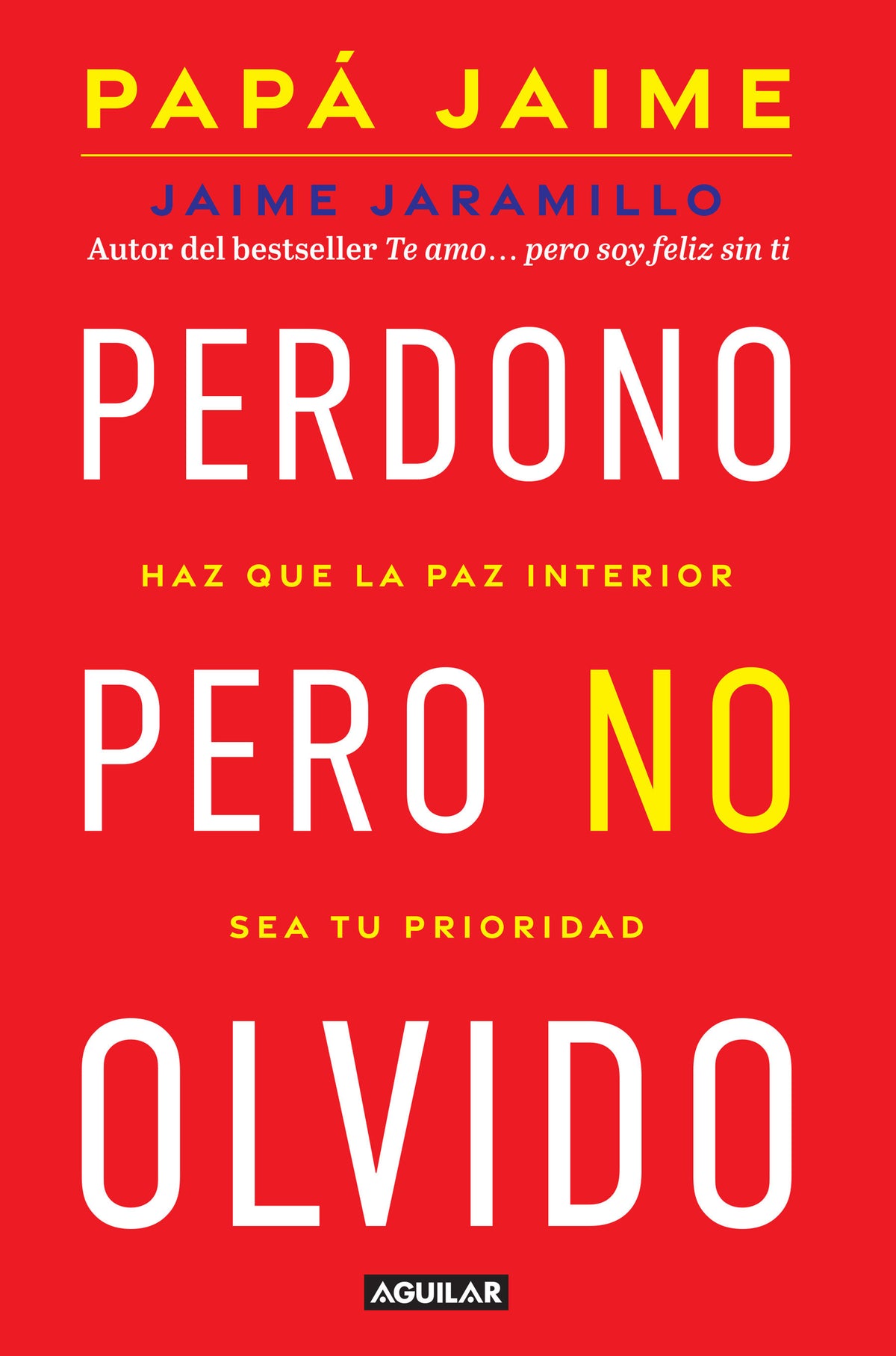 Perdono pero no olvido / Learn to Forgive without Forgetting What Happened cover (ISBN 9781644734551)