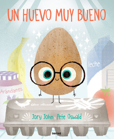 Un huevo muy bueno / The Good Egg cover (ISBN 9781644738009)