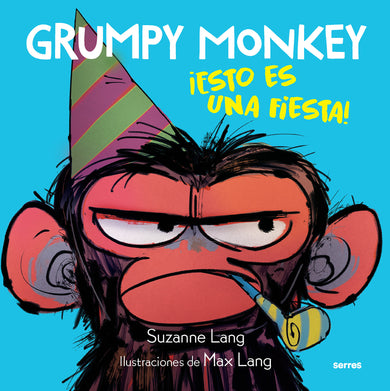 Grumpy Monkey: ¡Esto es una fiesta! / Grumpy Monkey Party Time! cover (ISBN 9781644738672)