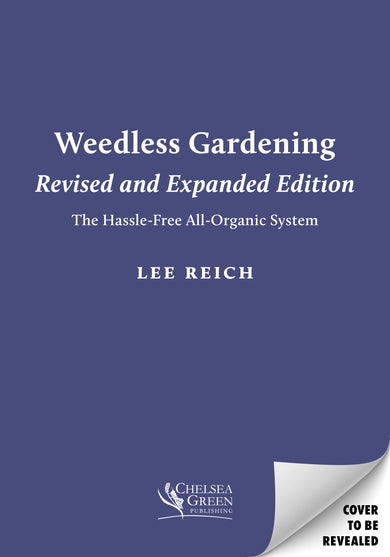 Weedless Gardening (Revised and Expanded Edition) cover (ISBN 9781645024835)