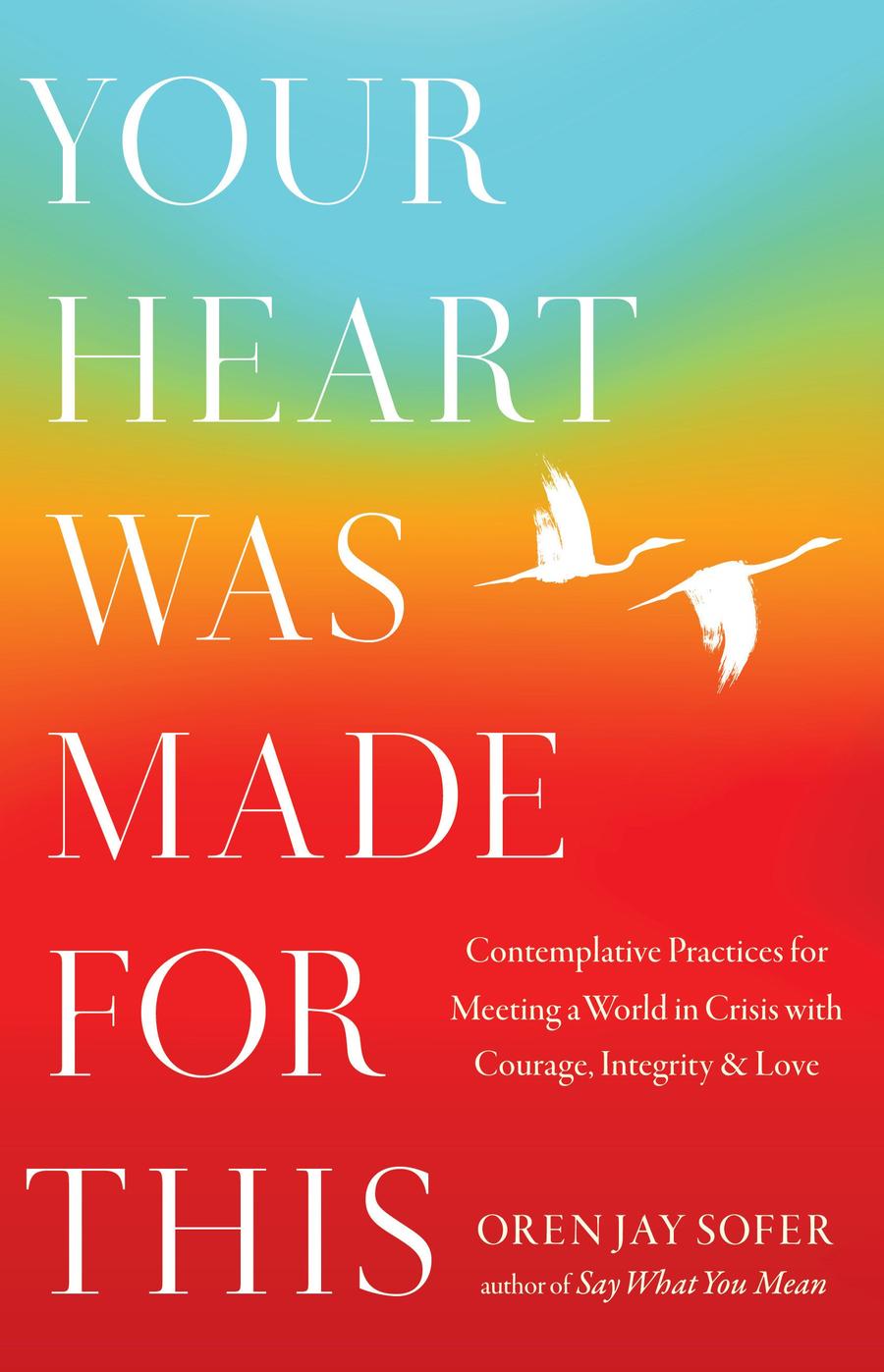 Your Heart Was Made for This