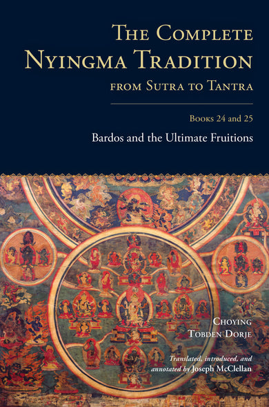 The Complete Nyingma Tradition from Sutra to Tantra, Books 24 and 25 cover (ISBN 9781645475408)