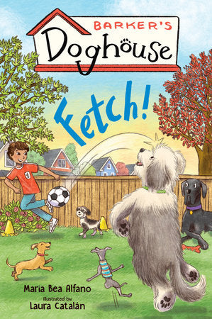 Cover of Barker's Doghouse 1: Fetch! (ISBN 9781645952718)