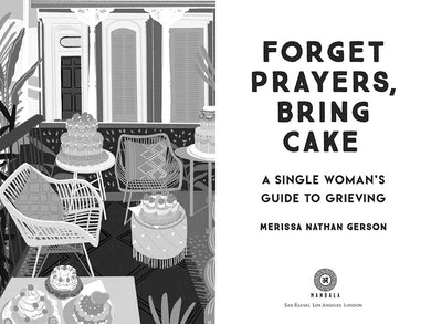 Forget Prayers, Bring Cake inside page 1