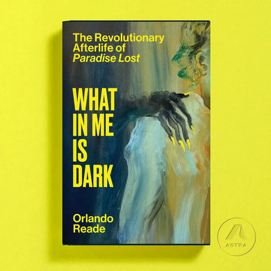What in Me Is Dark US - Hardback