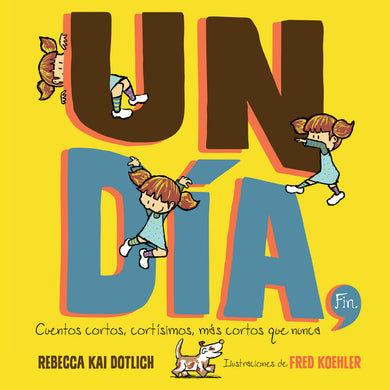 Un Día, Fin (One Day, The End) cover (ISBN 9781662620737)