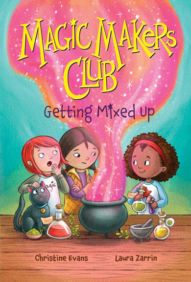 Getting Mixed Up (Magic Makers Club