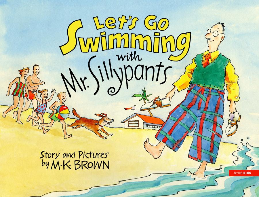 Let's Go Swimming with Mr. Sillypants-Children’s / Teenage fiction: General and modern fiction-買書書 BuyBookBook