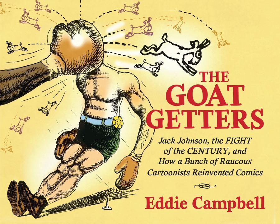 The Goat Getters: Jack Johnson, the Fight of the Century, and How a Bunch of Raucous Cartoonists Reinvented Comics-Graphic novel / Comic book / Manga: genres-買書書 BuyBookBook