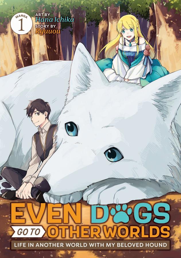 Even Dogs Go to Other Worlds: Life in Another World with My Beloved Hound (Manga) Vol. 1-Manga and East Asian style / tradition comic books-買書書 BuyBookBook