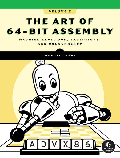 The Art of 64-Bit Assembly, Volume 2