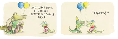 What Does Little Crocodile Say At the Birthday Party? CA - Hardback
