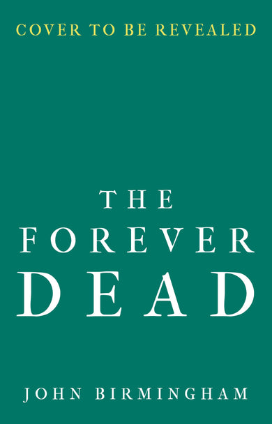 The Forever Dead