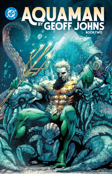 Aquaman by Geoff Johns Book Two cover (ISBN 9781799514756)