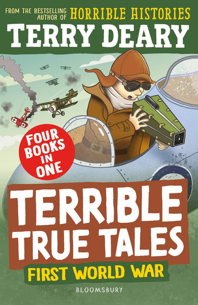 Terrible True Tales: First World War