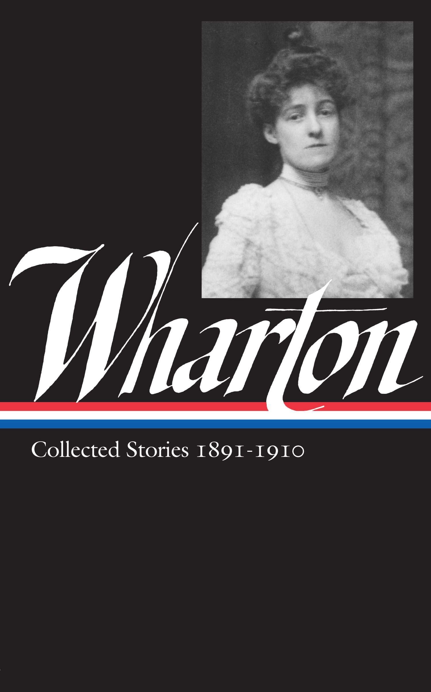 Edith Wharton: Collected Stories Vol 1. 1891-1910 (LOA #121)-Fiction: Short stories and other special features-買書書 BuyBookBook