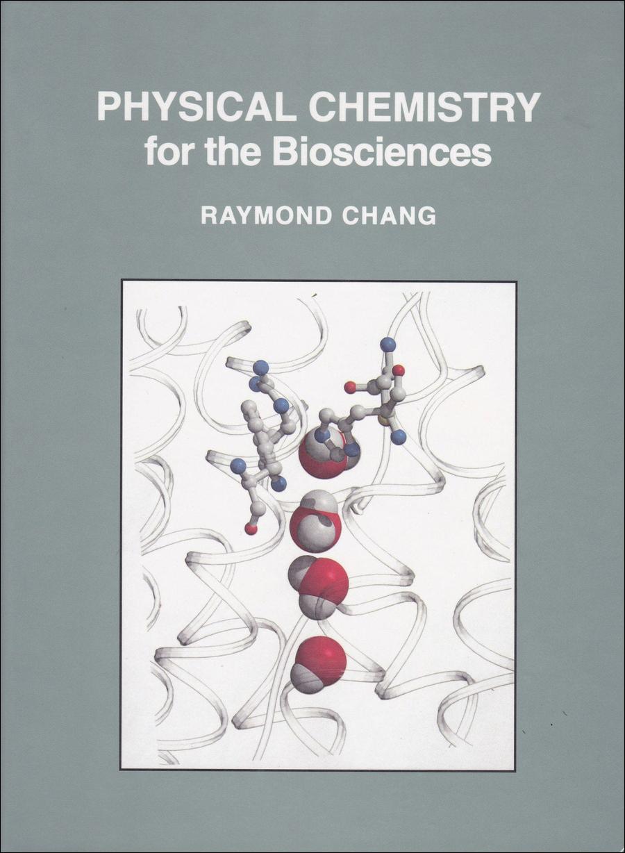 Physical Chemistry for the Biosciences