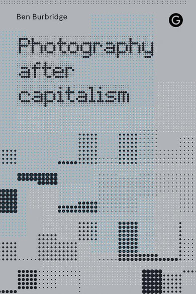 Photography After Capitalism-Photography and photographs-買書書 BuyBookBook