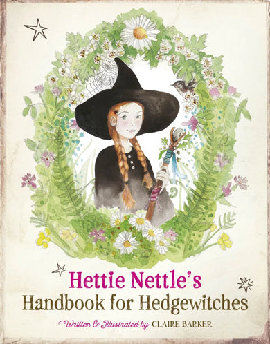Hettie Nettle's Handbook for Hedgewitches US - Hardback
