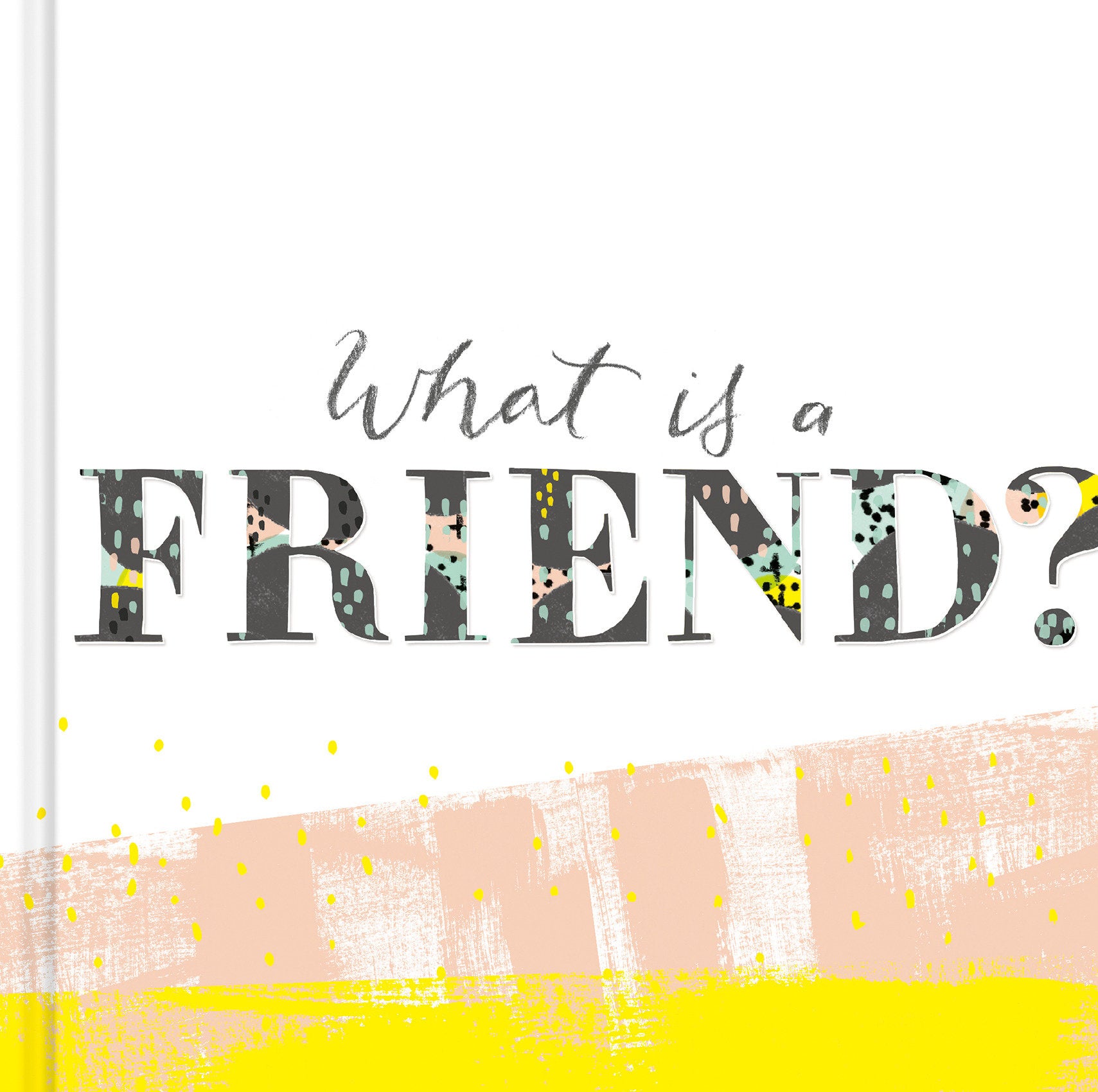 What Is a Friend?