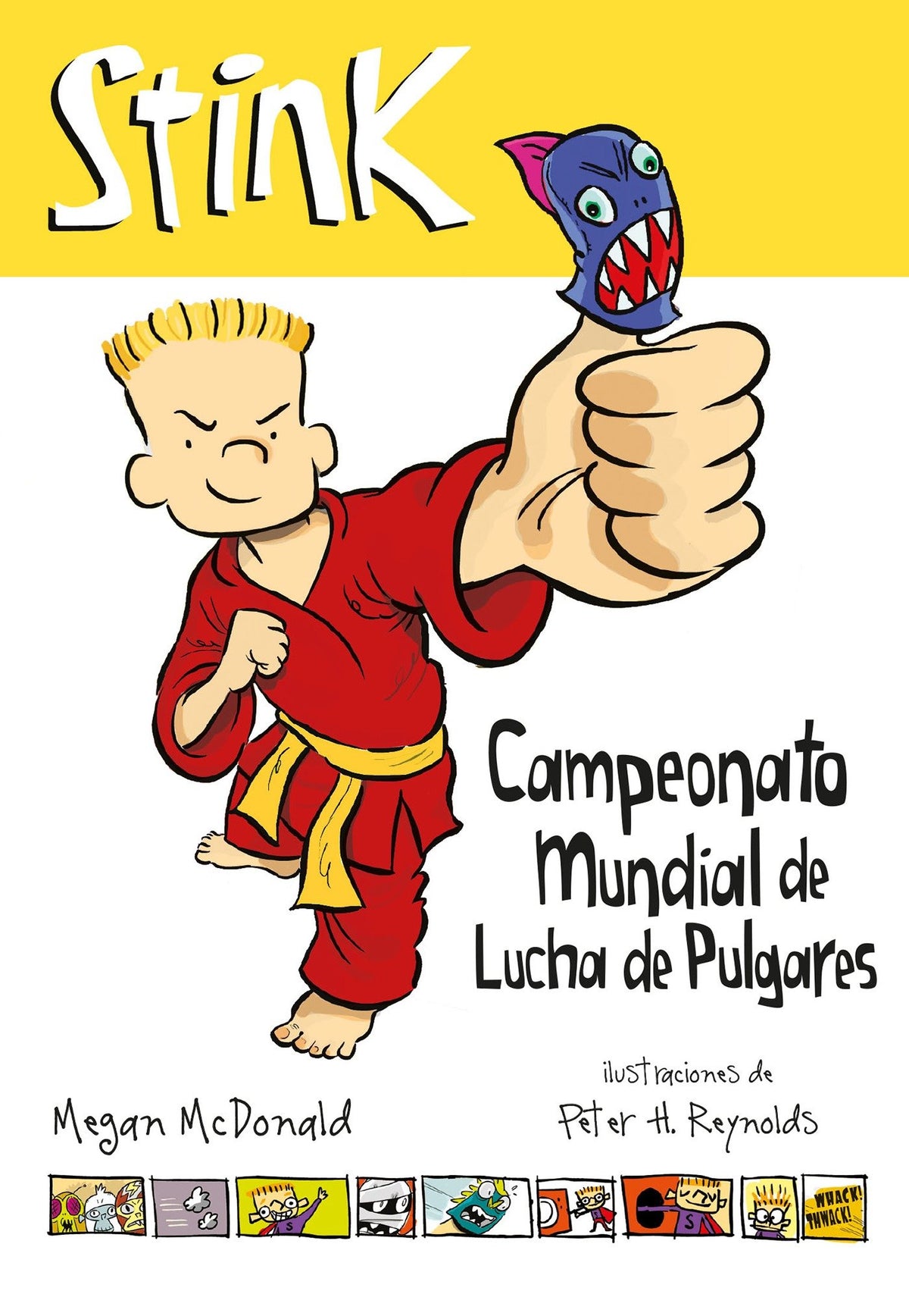 Stink. Campeonato mundial de lucha de pulgares / Stink: The Ultimate Thumb-Wrestling Smackdown cover (ISBN 9781941999349)
