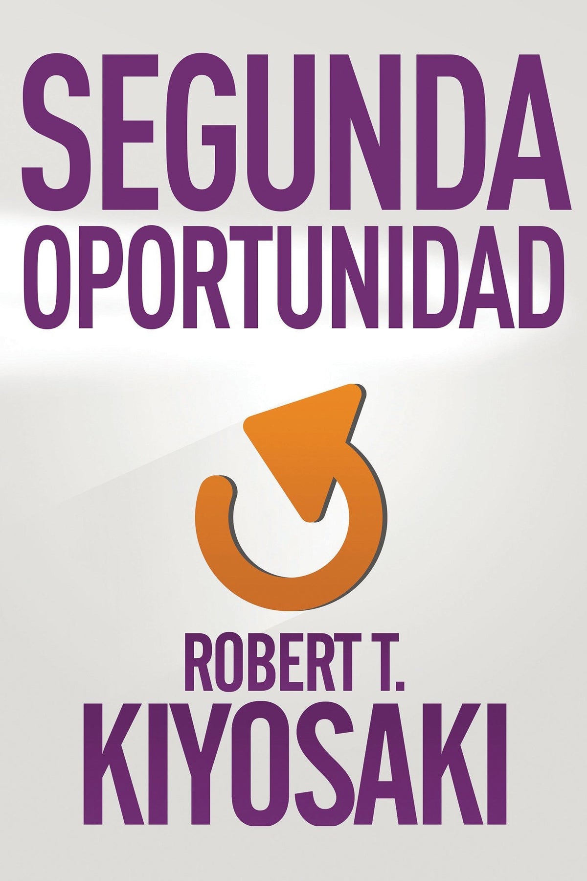 Segunda oportunidad / Second Chance: for Your Money, Your Life and Our World cover (ISBN 9781941999356)