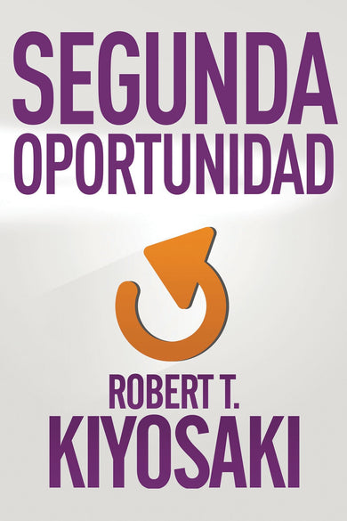 Segunda oportunidad / Second Chance: for Your Money, Your Life and Our World cover (ISBN 9781941999356)
