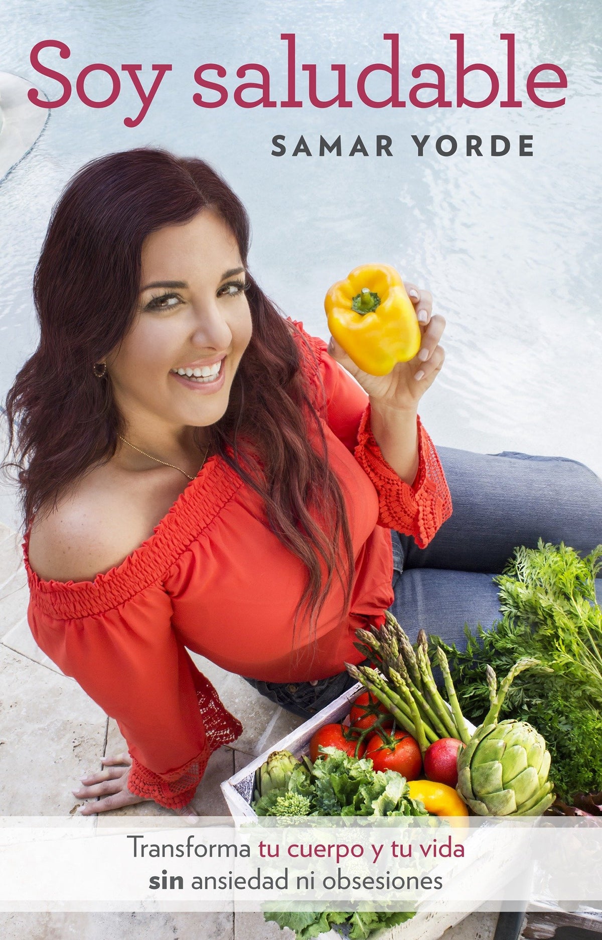 Soy saludable. Transforma tu cuerpo y tu vida sin ansiedad ni obsesiones / I Am Healthy cover (ISBN 9781941999561)