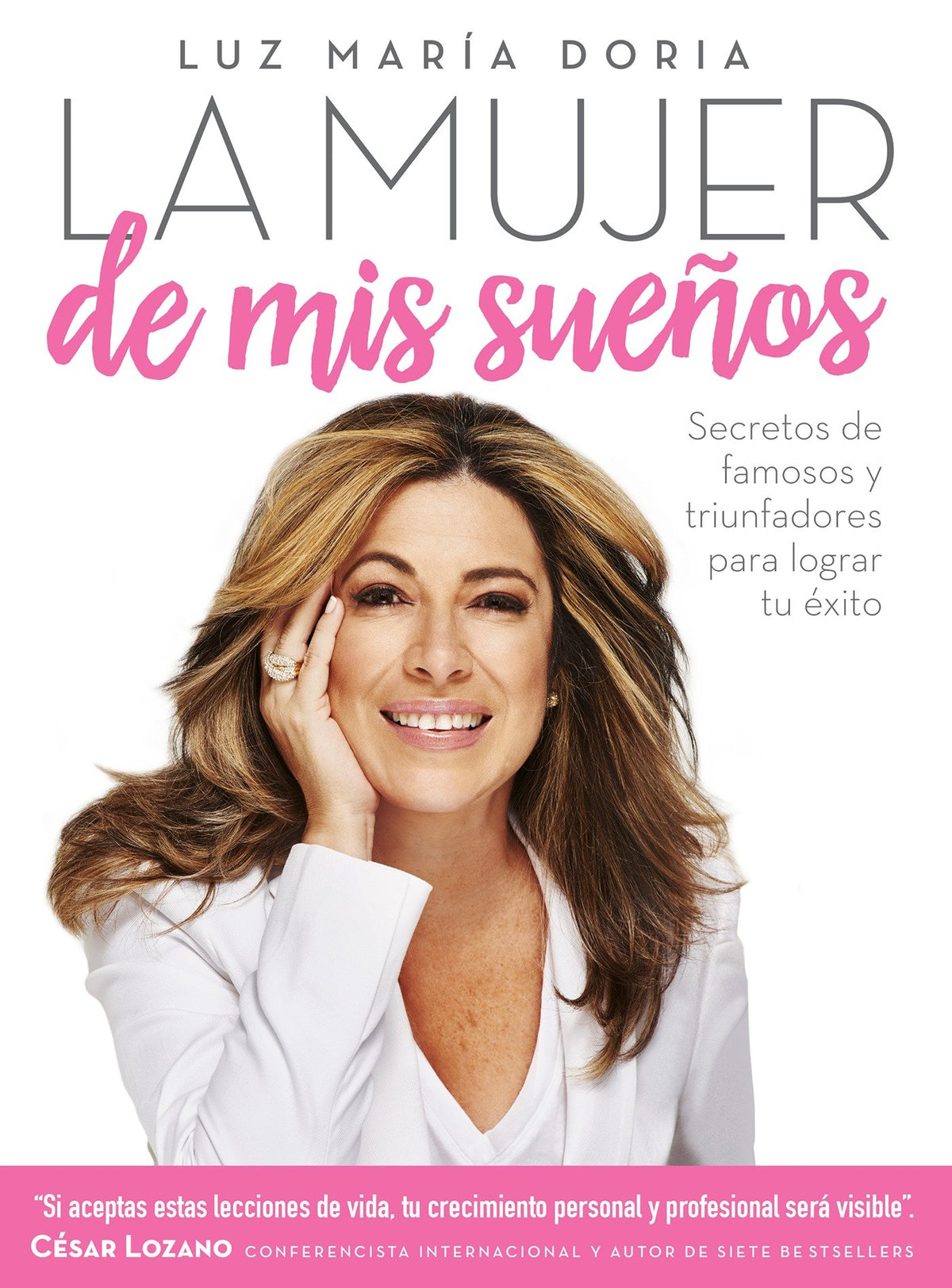 La mujer de mis sueños: Secretos de famosos y triunfadores para lograr tu éxito / The Woman of My Dreams cover (ISBN 9781941999868)