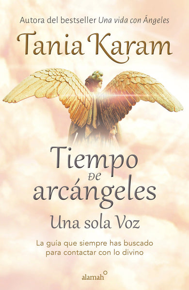 Tiempo de arcángeles: Una sola voz / The Time of Archangels cover (ISBN 9781945540721)