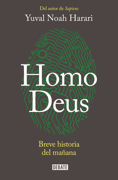 Homo Deus: Breve historia del mañana / Homo deus. A history of tomorrow cover (ISBN 9781945540943)