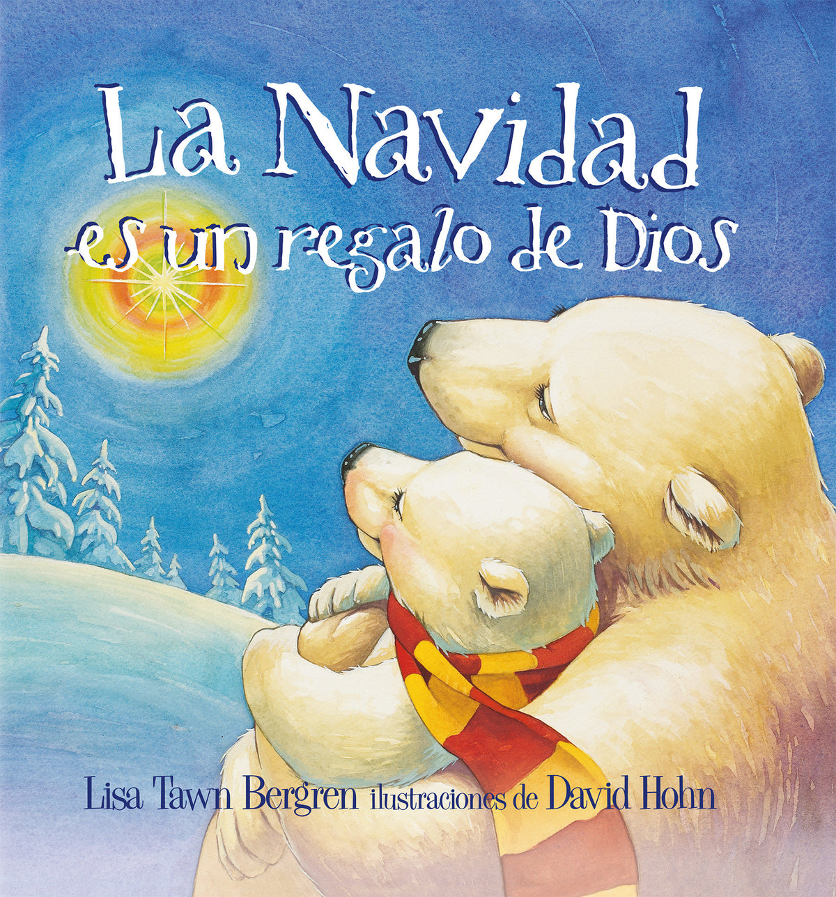 La Navidad es un regalo de Dios / God Gave Us Christmas cover (ISBN 9781947783058)