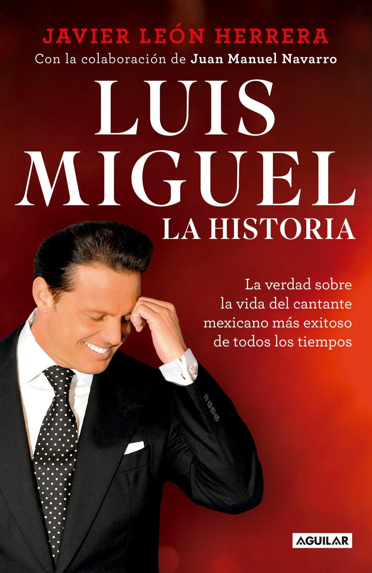 Luis Miguel: La historia / Luis Miguel: The Story cover (ISBN 9781947783119)