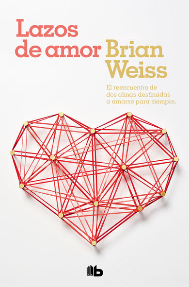 Lazos de amor / Only Love is Real cover (ISBN 9781947783461)