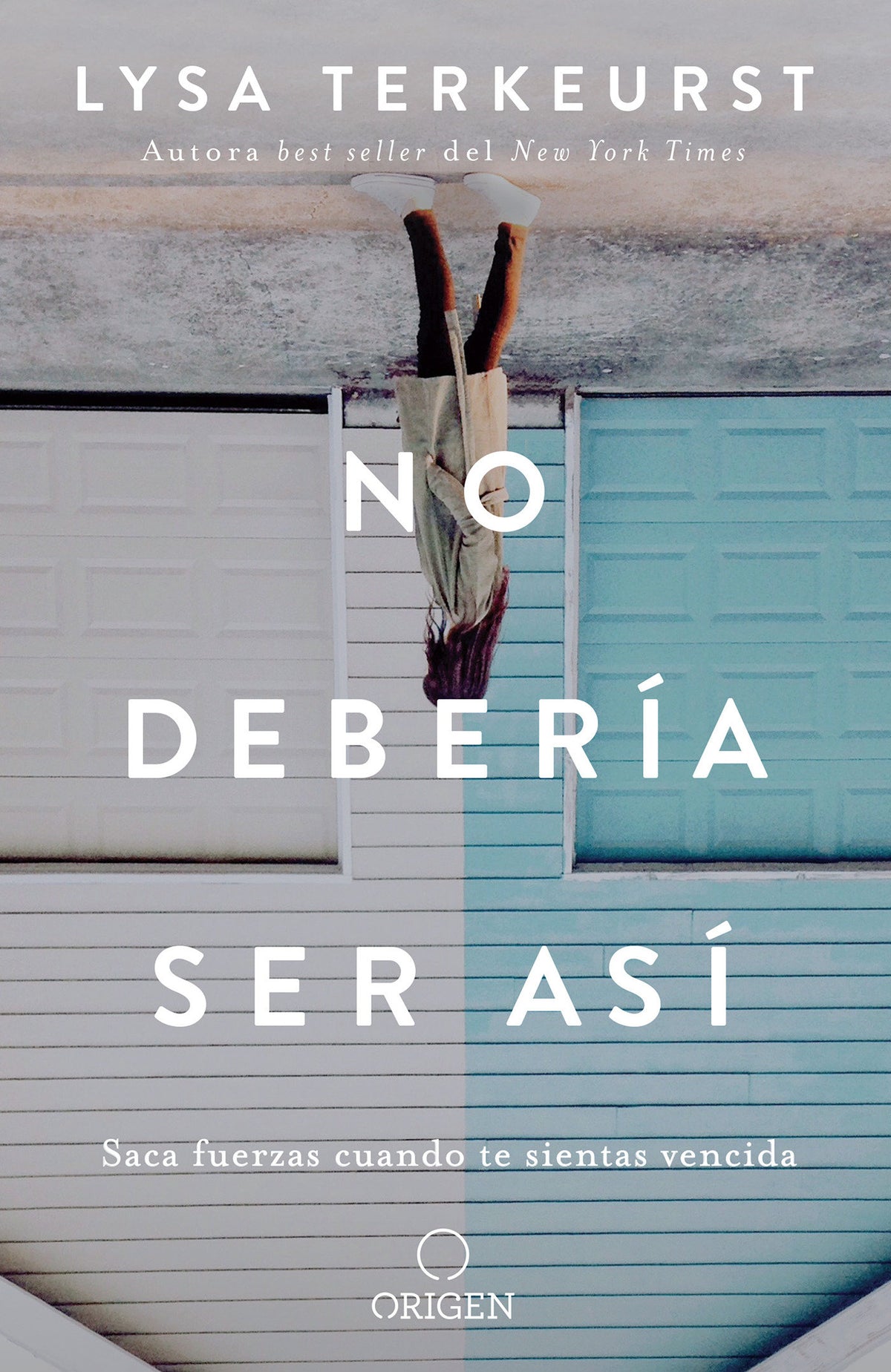 No debería ser así / It's Not Supposed to Be This Way cover (ISBN 9781949061604)