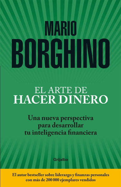 El arte de hacer dinero: Una nueva perspectiva para desarrollar su inteligencia financiera / The Art of Making Money cover (ISBN 9781949061789)