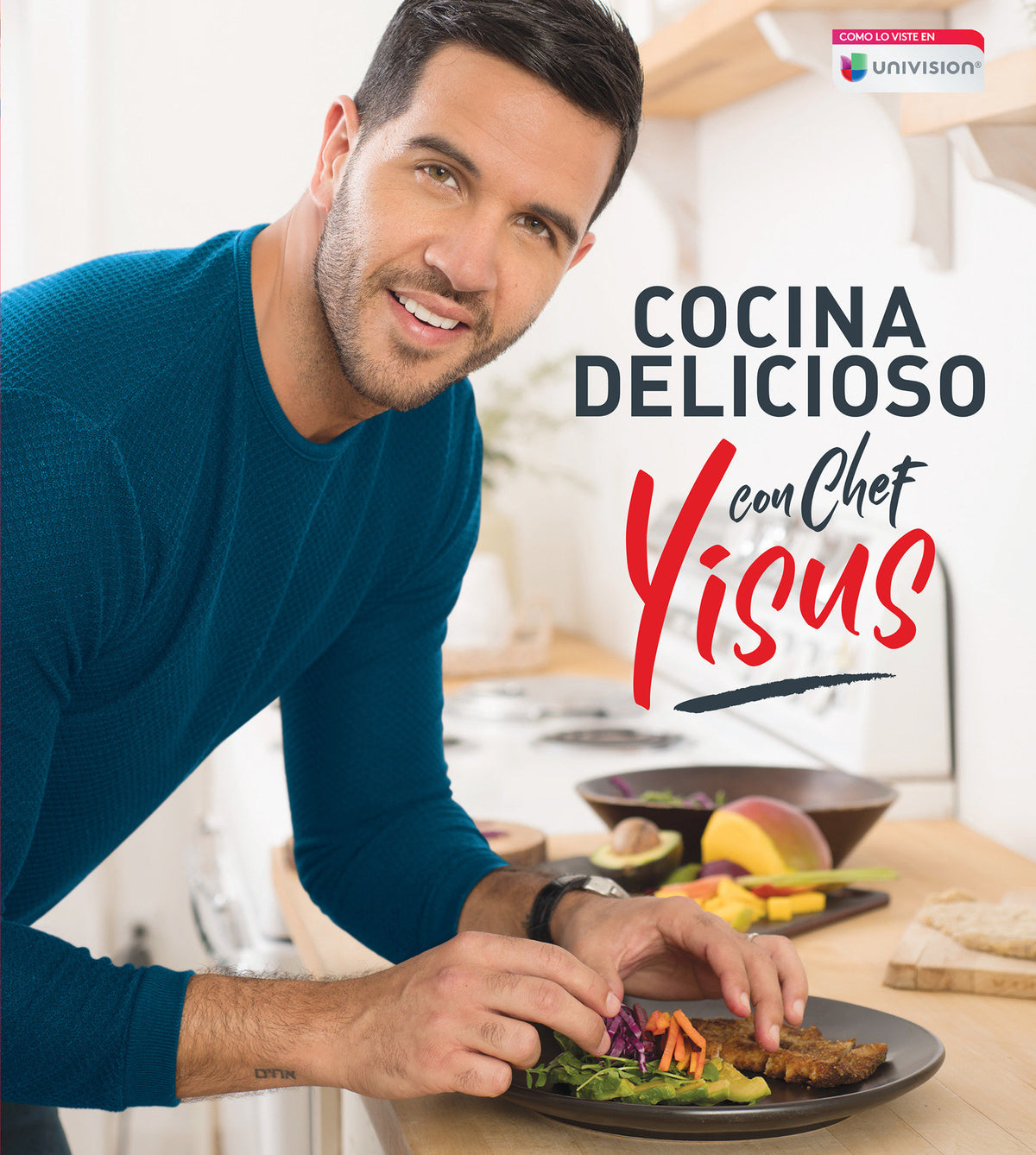 Cocina delicioso con Chef Yisus / Cook Deliciously with Chef Yisus cover (ISBN 9781949061987)