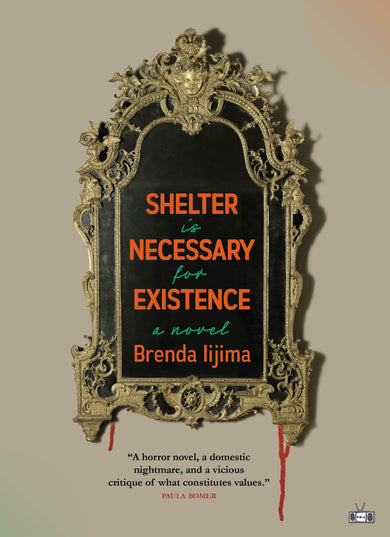 Shelter is Necessary for Existence