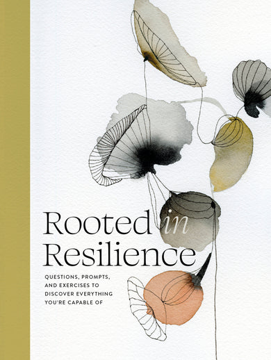 Rooted in Resilience