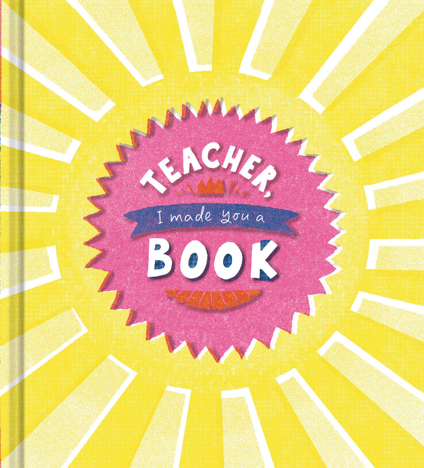 Teacher, I Made You a Book