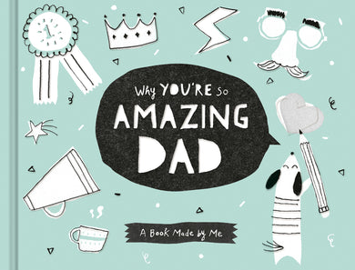 Why You're So Amazing Dad