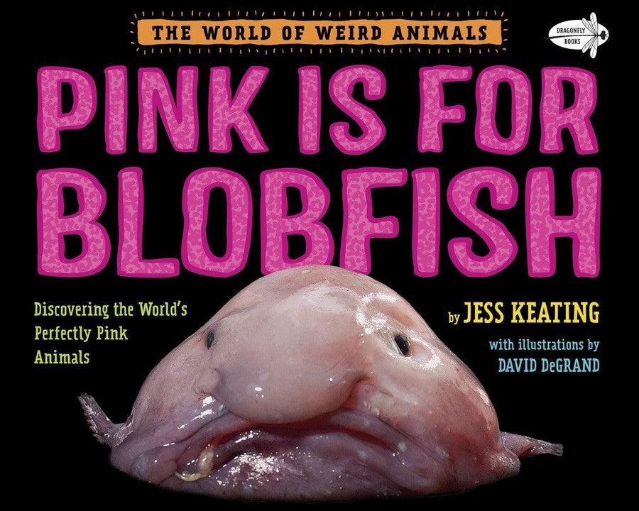 Pink Is For Blobfish-Children’s / Teenage general interest: Nature and animals-買書書 BuyBookBook