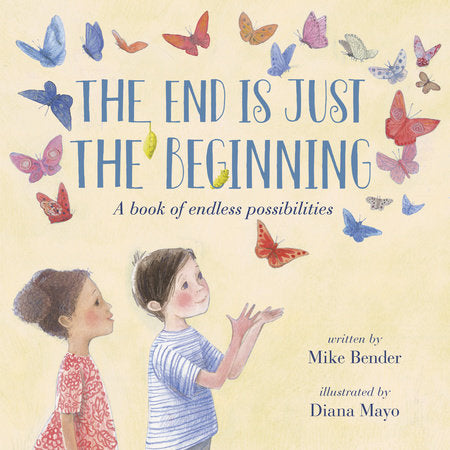 Cover of The End Is Just the Beginning (ISBN 9781984896940)