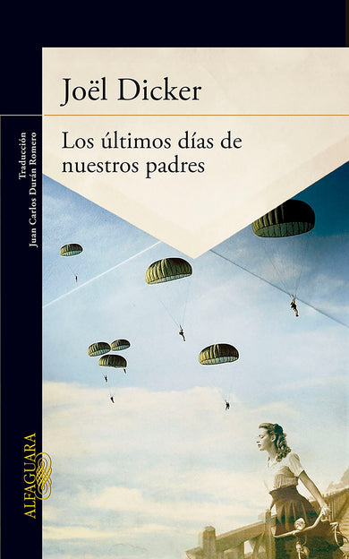 Los últimos días de nuestros padres / The Final Days of Our Fathers cover (ISBN 9786071135513)